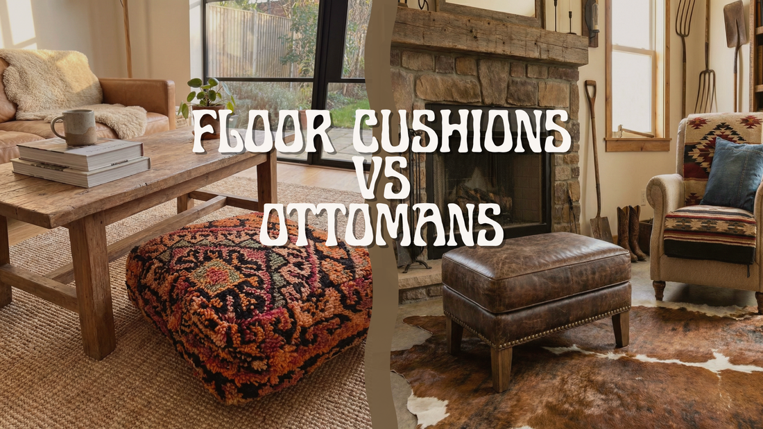 Floor Cushions vs Ottomans: What to Choose for Comfort & Aesthetic